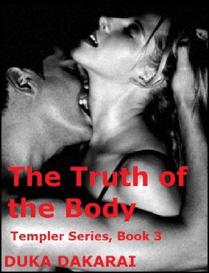 [Templer Siblings 03] • The Truth of the Body